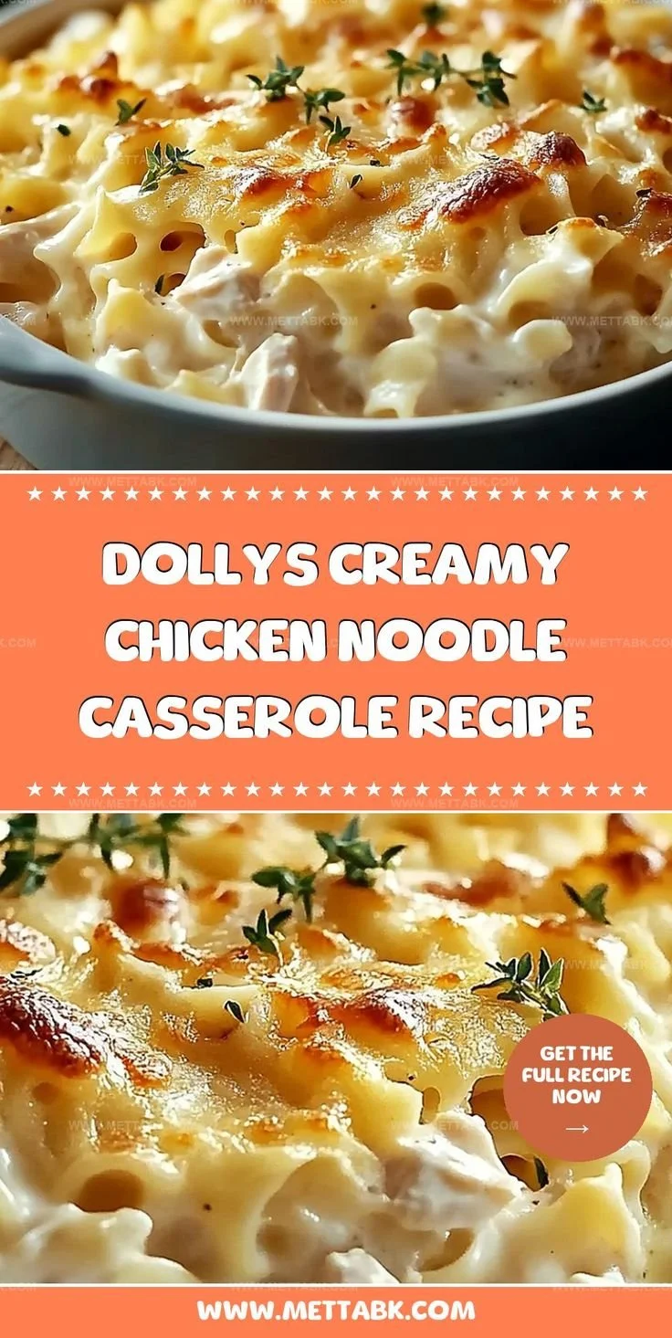 Dolly's creamy chicken noodle casserole recipe, a comforting and delicious dish.