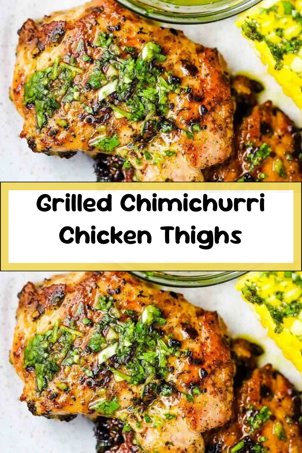 Grilled Chimichurri Chicken Thighs