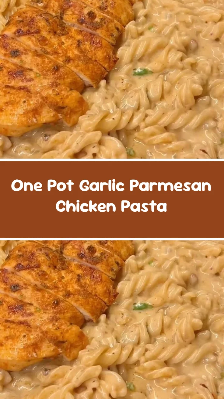 One Pot Garlic Parmesan Chicken Pasta