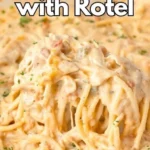 chicken spaghetti with rotel 2026 08 06 181027 1