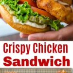 crispy chicken sandwich recipe 2026 08 06 180910 462x1024 1